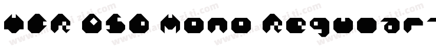 VCR OSD Mono Regular字体转换